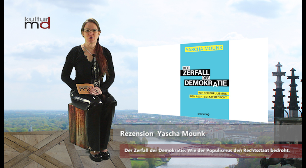 Rezension Yascha Mounk: Der Zerfall der Demokratie